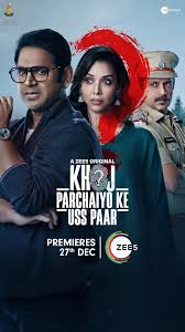 Khoj – Parchaiyo Ke Uss Paar (2024) Hindi Season 1 Complete